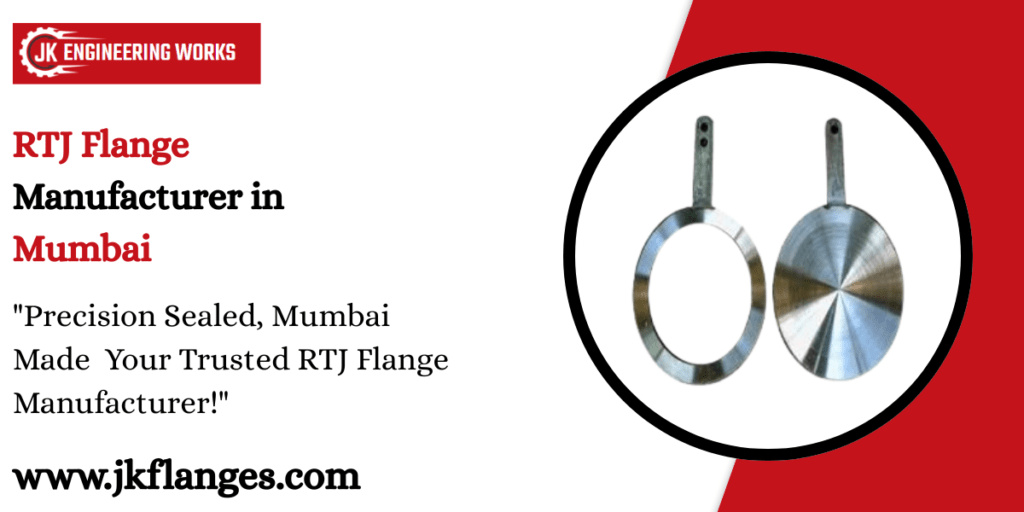 RTJ Flange Manufacturer in Mumbai