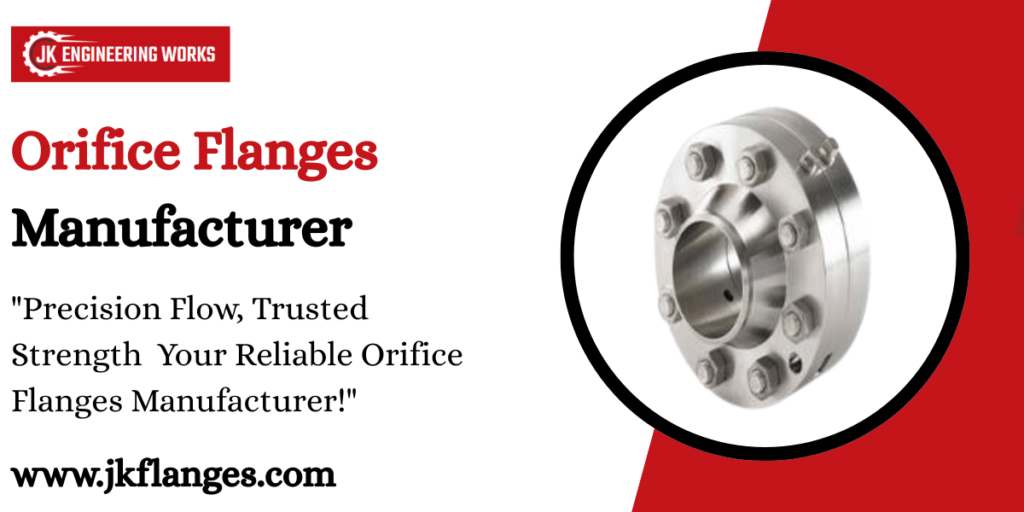 Orifice Flanges Manufacturer